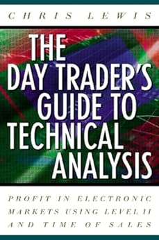 Amazon Com The Day Trader S Guide To Technical Analysis