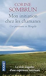 Mon initiation chez les chamanes