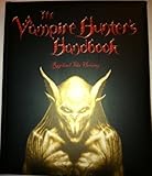 Hardcover The Vampire Hunter's Handbook: Raphael Van Helsing Book