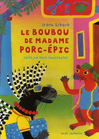 Le  boubou de madame Porc-épic