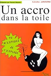 Un  accro dans la toile