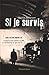 Si je survis (HISTOIRE) (French Edition) by