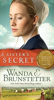 A Sister's Secret (Sisters of Holmes County Book 1) by [Brunstetter, Wanda E.]