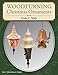 Woodturning Christmas Ornaments with Dale L. Nish (Fox Chapel Publishing) Step-by-Step Instructions & Photos for 12 Elegant Wood-Turned Pieces to Decorate Your Tree and Deck the Halls for the Holidays by Dale Nish
