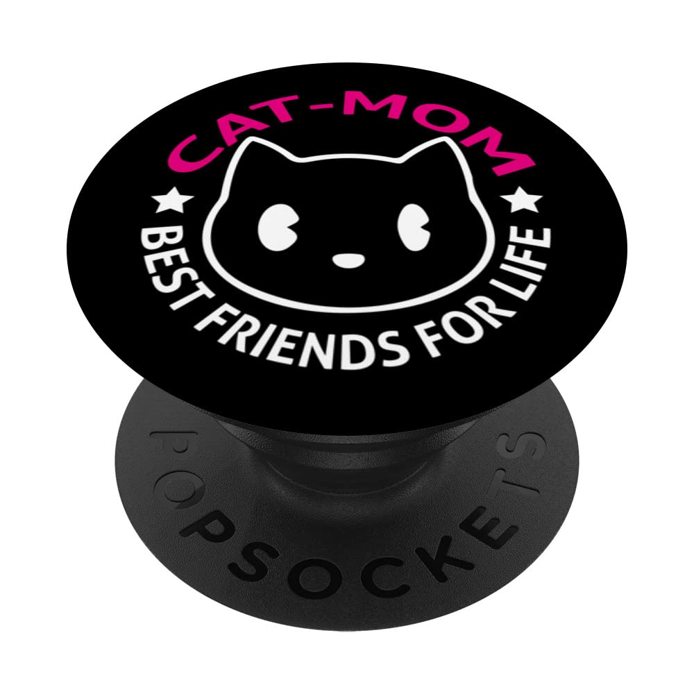 Cat Mom Best Friends For Life Cat Lover PopSockets Swappable PopGrip