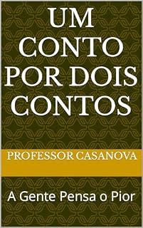 Livro Um Conto Por Dois Contos: A Gente Pensa o Pior