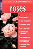 Roses (Rodale's Organic Gardening Basics) by Organic Gardening Magazine