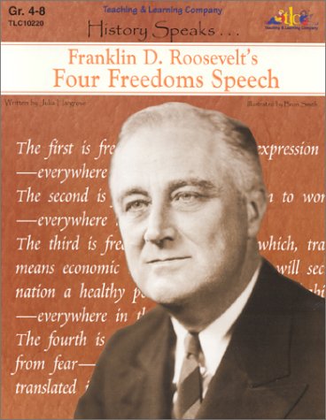 Amazon Com History Speaks Franklin D Roosevelt S Four Freedoms Speech 9781573102209 Hargrove Julia Books