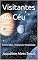 Livro Visitantes do Céu: Entre Mito, História e Realidade