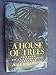 A house of trees by