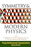 Symmetry and Modern Physics : 1999 Yang Retirement Symposium, , 9812385630