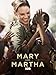 Mary and Martha