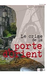 Le  crime de la porte d'Orient