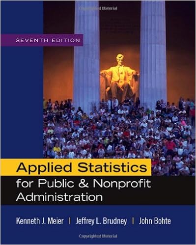 Applied Statistics For Public And Nonprofit Administration 9780495501107 Meier Kenh J Brudney Jeffrey L Bohte John Books Applied Statistics For Public And Nonprofit Administration 9780495501107 Meier Kenh J Brudney Jeffrey L Bohte John Books