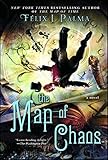 The Map of Chaos: A Novel (3) (The Map of Time Trilogy) by