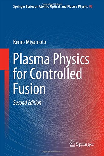 Plasma Physics for Controlled Fusion (Springer Series on Atomic, Optical, and Plasma Physics)