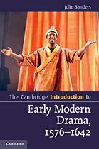 The Cambridge Introduction to Early Modern Drama; 1576ndash;1642 (Cambridge Introductions to Literature)