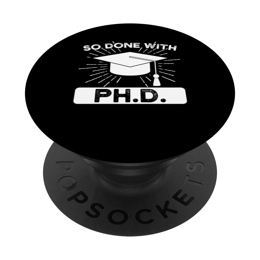 so done with Ph.d PH.d PopSockets Swappable PopGrip