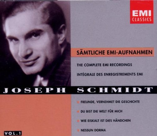 Joseph Schmidt - Joseph Schmidt The Complete Emi Recordings, Vol. 1 - Zortam Music