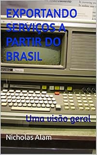 Livro EXPORTANDO SERVIÇOS A PARTIR DO BRASIL: Uma visão geral