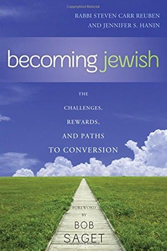 Download Becoming Jewish: The Challenges, Rewards, and Paths to Conversion PDF