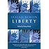 Liberty: Incorporating Four Essays on Liberty