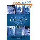 Liberty: Incorporating Four Essays on Liberty