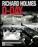 Front cover for the book The D-Day Experience: From the Invasion to the Liberation of Paris by Richard Holmes