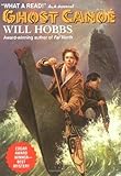 By Will Hobbs Ghost Canoe (Reprint)
