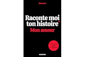 Raconte moi ton histoire : Mon Amour: Le livre journal à compléter