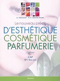 Le  nouveau précis d'esthétique cosmétique, parfumerie