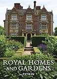 Royal Homes and Gardens by