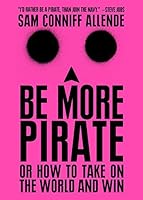 Cover of Be More Pirate