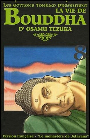 Amazon Fr La Vie De Bouddha Tome 8 Le Monastere De Jetavana Tezuka Osamu Livres