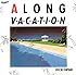 A LONG VACATION 30th Edition