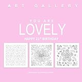Lovely Happy 21st Birthday: Adult Coloring Books Birthday in all D; 21st Birthday Gifts in all D; 21st Birthday Party Supplies in al; 21st Biirthday ... Gifts in al; 21st Birthday Cards in of by Alesia Napolitano