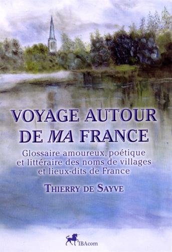 Voyage autour de ma France