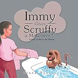 Immy Gives Scruffy a Makeover