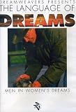 LANGUAGE OF DREAMS:MEN IN WOMENS DREAM / (MOD)     image