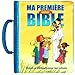 Ma première grande Bible by 