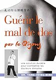 Image de Guérir le mal de dos par le Qigong (Eveil santé) (French Edition)