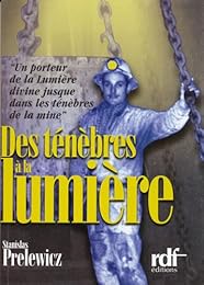 Des ténèbres à la lumière
