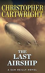 The Last Airship (Sam Reilly Book 1)