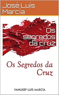 Livro Os segredos da cruz