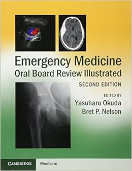Emergency Medicine Oral Board Review Illustrated