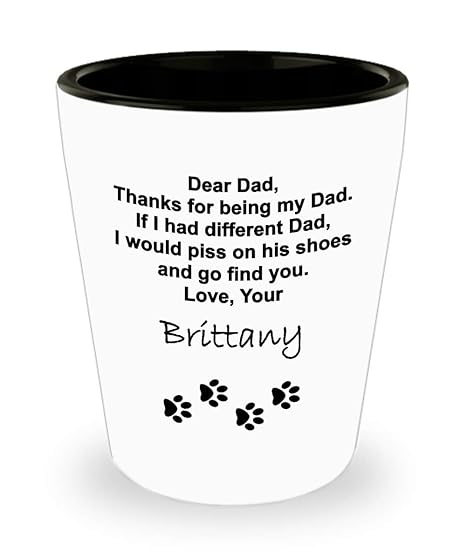 Amazon Com Funny Dog Dad Shot Glass Thanks For Being My Dad