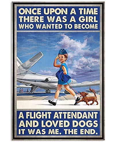 There Was A Girl Want To Become Flight Attendants & Loved Dogs Poster Funny Gift Metal Signs 8x12 inch