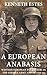 A European Anabasis: Western European Volunteers in the German Army and SS, 1940-45