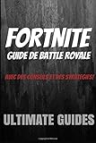 Fortnite: Guide de Battle Royale (French Edition) by