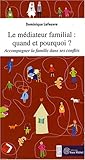 Image de le médiateur famililal, quand et pourquoi ? accompagner la famille dans ses conflits